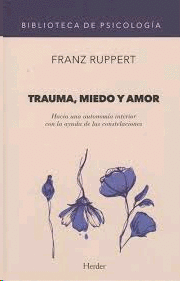 TRAUMA MIEDO Y AMOR
