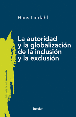 AUTORIDAD Y LA GLOBALIZACION DE LA INCLUSION Y LA EXCLUSION LA