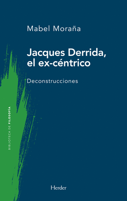JACQUES DERRIDA EL EXCÉNTRICO