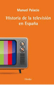 HISTORIA DE LA TELEVISION EN ESPAÑA