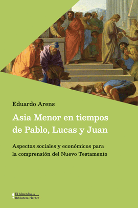 ASIA MENOR EN TIEMPOS DE PABLO LUCAS Y JUAN