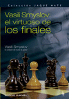 VASILI SMYSLOV EL VIRTUOSO DE LOS FINALES