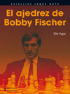 AJEDREZ DE BOBBY FISCHER EL