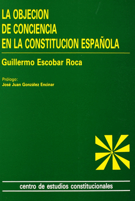 OBJECION DE CONCIENCIA EN LA CONSTITUCION ESPAÑOLA -D