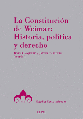 CONSTITUCION DE WEIMAR HISTORIA POLITICA Y DERECHO