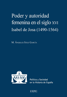 PODER Y AUTORIDAD FEMENINA EN EL SIGLO XVI