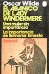 IMPORTANCIA DE LLAMARSE ERNESTO/ABANICO DE LADY WINDERMERE/