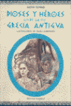 DIOSES Y HEROES DE LA GRECIA ANTIGUA