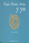 PAPA MAMA ANITA Y YO