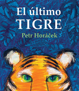 ULTIMO TIGRE EL