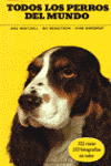 TODOS LOS PERROS DEL MUNDO