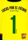 LOCOS POR EL FUTBOL 1 UN BUEN FICHAJE