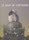 NOCHE DEL MARRAMIAU LA
