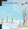 SNOWY THE BRAVE RABBIT + CD