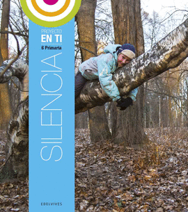 SILENCIA 6 PRIMARIA RELIGION EN PAZ PROYECTO EN TI