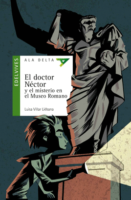 DOCTOR NÉCTOR Y EL MISTERIO EN EL MUSEO ROMANO