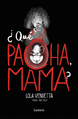 LOLA VENDETTA QUE PACHA MAMA