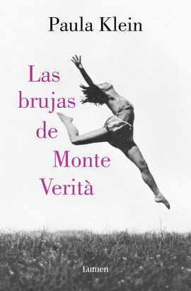 BRUJAS DE MONTE VERITA LAS