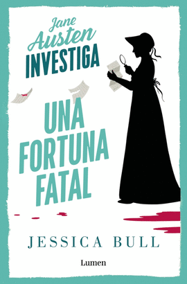 JANE AUSTEN INVESTIGA 02 UNA FORTUNA FATAL