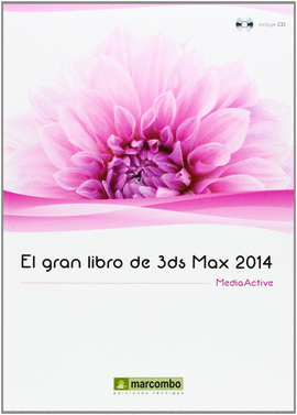 GRAN LIBRO DE 3DS MAX 2014 + CD EL