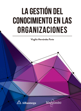 GESTION DEL CONOCIMIENTO EN LAS ORGANIZACIONES LA