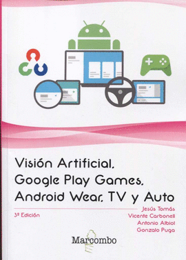 VISION ARTIFICIAL GOOGLE PLAY GAMES ANDROID WEAR TV Y AUTO