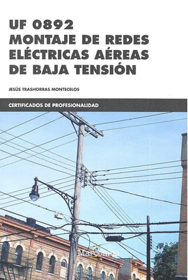 MONTAJE DE REDES ELECTRICAS AEREAS DE BAJA TENSION UF 0892