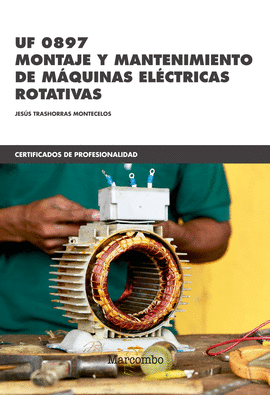 MONTAJE Y MANTENIMIENTO DE MAQUINAS ELECTRICAS ROTATIVAS