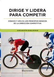 DIRIGE Y LIDERA PARA COMPETIR