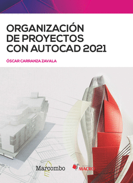 ORGANIZACION DE PROYECTOS CON AUTOCAD 2021