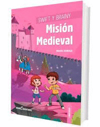 SWIFT Y BRAINY MISION MEDIEVAL