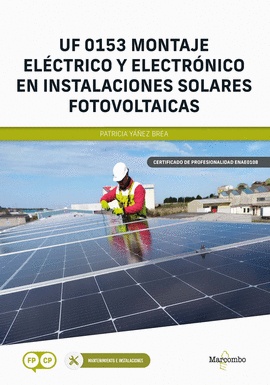 UF 0153 MONTAJE ELECTRICO Y ELECTRONICO EN INSTALACIONES SOLARES FOTOVOLTAICAS