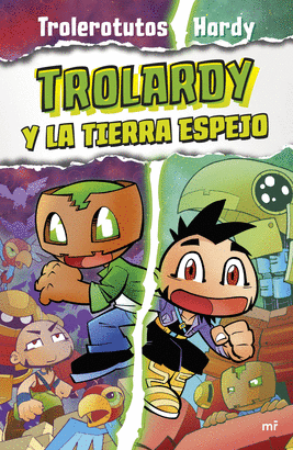 TROLARDY 03 Y LA TIERRA ESPEJO