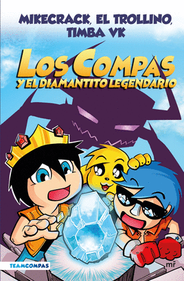 COMPAS 01 LOS COMPAS Y EL DIAMANTITO LEGENDARIO EDICION A COLOR