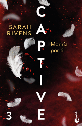 CAPTIVE 3 MORIRIA POR TI