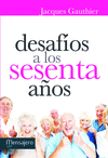 DESAFIOS A LOS SESENTA AÑOS