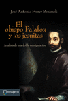 OBISPO PALAFOX Y LOS JESUITAS EL
