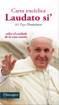 CARTA ENCICLICA LAUDATO SI