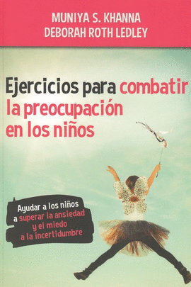 EJERCICIOS PARA COMBATIR LA PREOCUPACION EN LOS NIÑOS