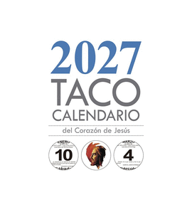 TACO CALENDARIO DE MESA CORAZON DE JESUS 2027