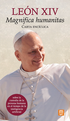 MAGNIFICA HUMANITATIS CARTA ENCICLICA