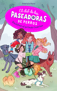 CLUB DE LAS PASEADORAS DE PERROS 1 AMISTAD AL PRIMER LADRIDO