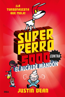 SUPERPERRO 5000 N 02 SUPERPERRO 5000 CONTRA EL ALCALDE MANDON