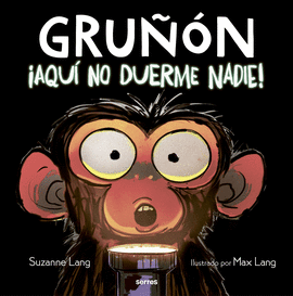 GRUÑON 3 AQUÍ NO DUERME NADIE