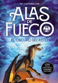ALAS DE FUEGO 4  EL OSCURO SECRETO