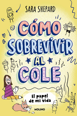 COMO SOBREVIVIR AL COLE 02 EL PAPEL DE MI VIDA
