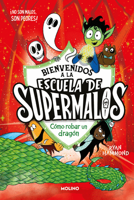 ESCUELA DE SUPERMALOS 2 COMO ROBAR UN DRAGON
