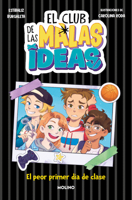 CLUB DE LAS MALAS IDEAS 01 EL PEOR PRIMER DIA DE CLASE