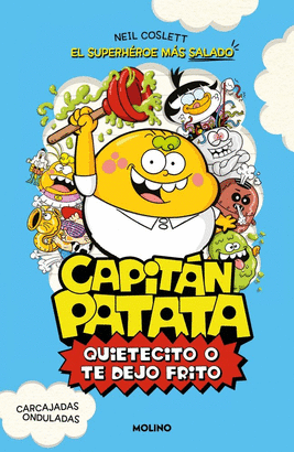 CAPITAN PATATA 02 QUIETECITO O TE DEJO FRITO