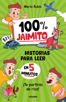 100% JAIMITO HISTORIAS PARA LEER EN 5 MINUTOS